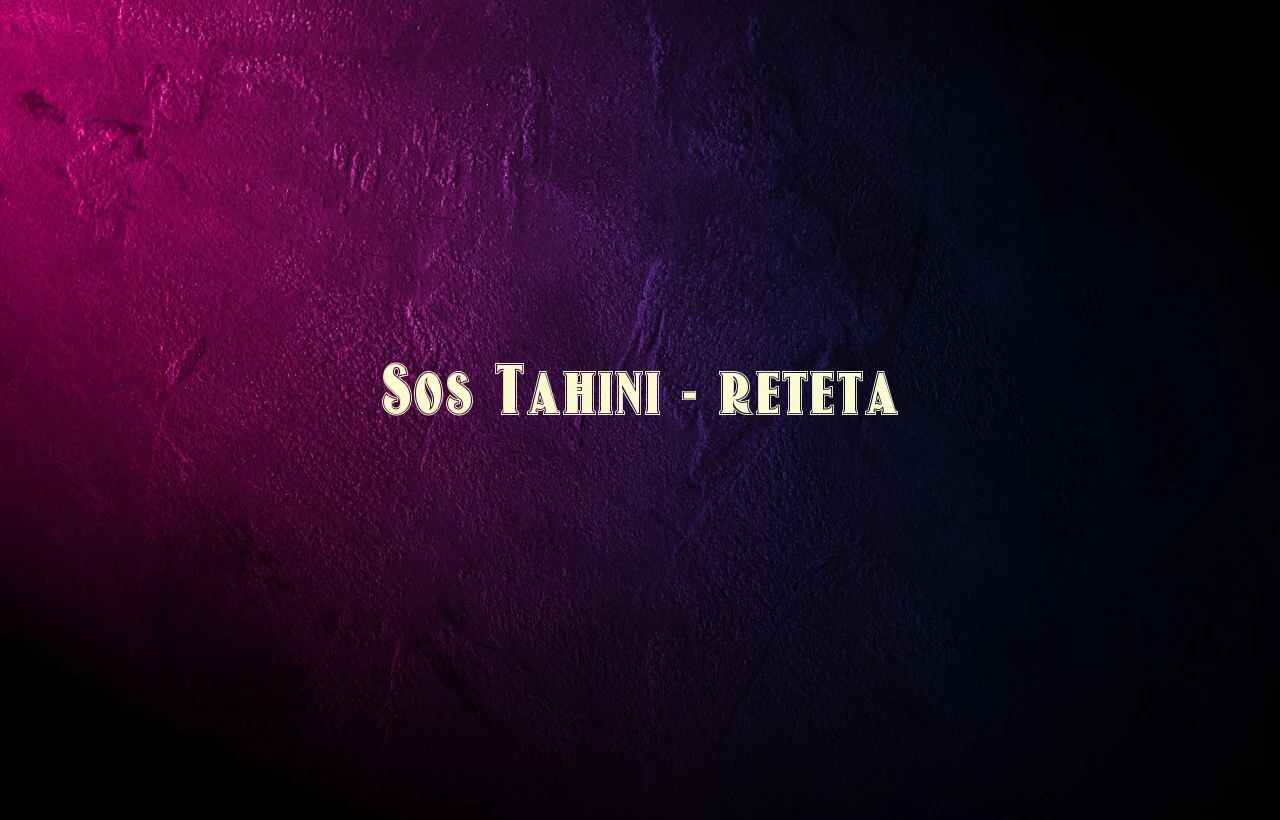 sos tahini reteta